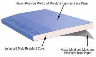 Hi- Abuse XP Gypsum Board is designed to provide extra protection against mold and mildew compared to standard gypsum board products.