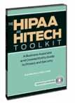 HCPro 2012 Catalog The HIPAA and HITECH Toolkit: A Business Associate and Covered Entity Guide to Privacy and Security Order Code: HBAT Author: Kate Borten, CISSP, CISM The Privacy Officer s
