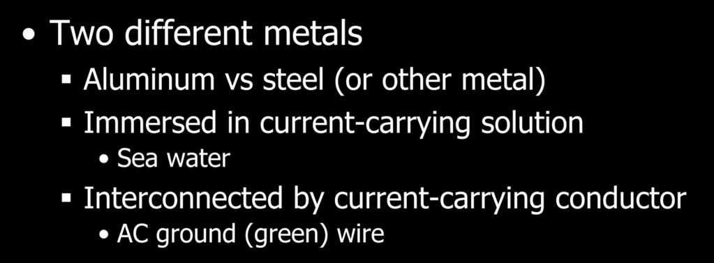 Two different metals Between Boats Aluminum vs