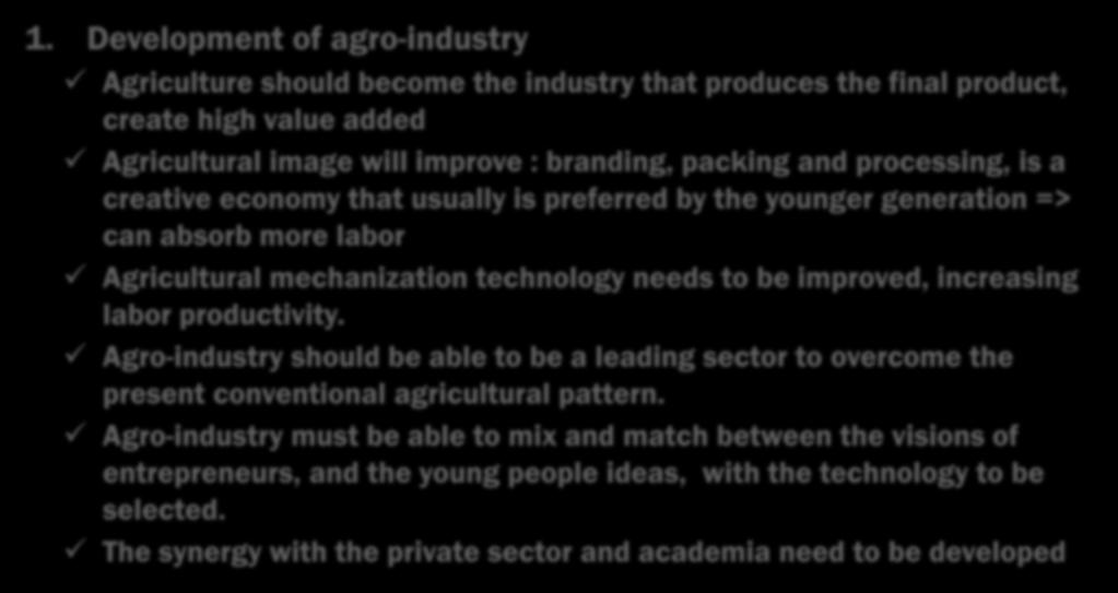WHAT THE GOVERNMENT SHOULD DO TO ATTRACT YOUTH IN AGRICULTURE RURAL INDUSTRIALIZATION 1.