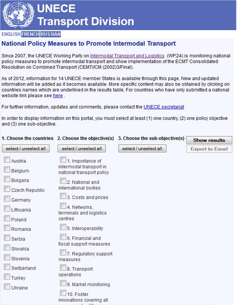 3. National policy measures to promote intermodal transport (1) Updated information for 2012 available: Austria, Belgium, Bulgaria, Czech Republic, Germany, Poland, Romania, Serbia,