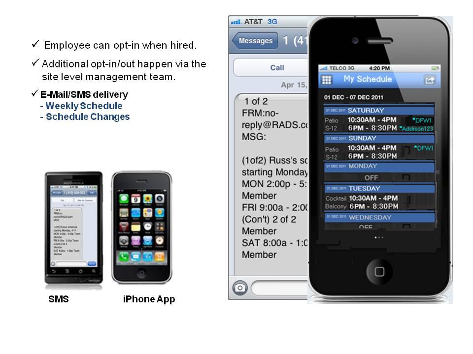 Employee Mobility Mobility allows your employees the option to "opt-in" for schedule updates to their mobile device.