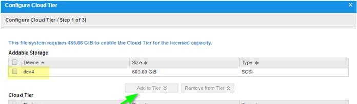 By checking the box next to a device, it is now possible to click the Add to Tier button and designate that device for use in the Cloud Tier.