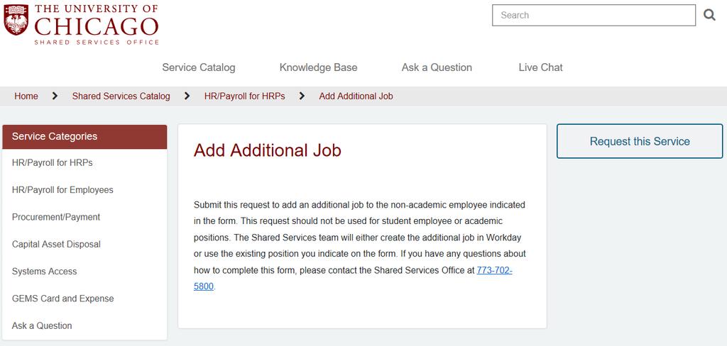 Additional Jobs Option Two Request through ServiceNow by HRP; Initiation in Workday by SSO Adding an Additional Job Human Resources Partners can request the Shared