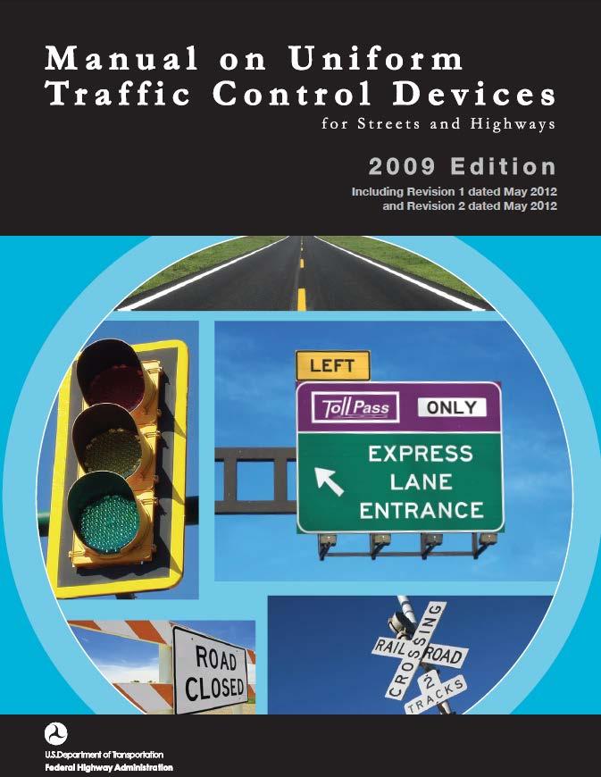 THE MUTCD MUTCD Chapter 6 presents Temporary traffic control (TTC) for work zones, incidents, etc.