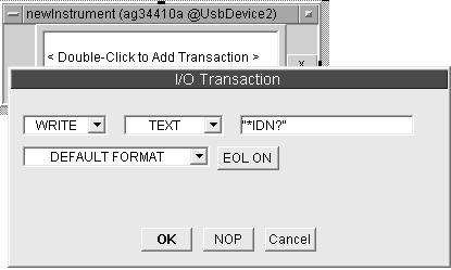 6 Double- click the Direct I/O object's blue transaction bar to add a transaction to the Direct I/O object. 7 Type "*IDN?
