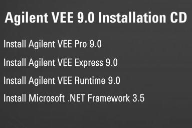 Installing Agilent VEE Pro or Agilent VEE Express 1 Insert the Agilent VEE installation CD and click Install Agilent VEE Pro 9.0 
