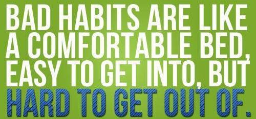 Changing Our Bad Habits Time wasting behaviour is repeated so often it becomes an