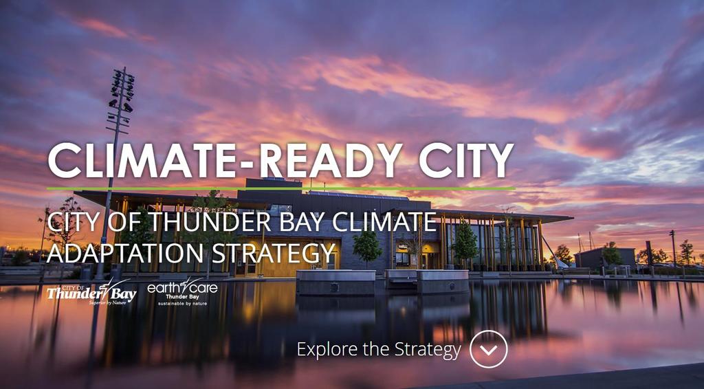 City of Thunder Bay Alberta Joined BARC in 2013 Leveraged momentum through the EarthCare municipal/community interface Key focus is having adaptation work be: crossdepartmental, involving community