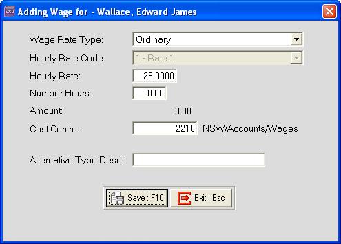 MYOB EXO Payroll Administration MYOB EXO Payroll 3 Alternatively, you can click on the corresponding line and click on Edit or press F5. 4 From the Wage Rate Type field, select Ordinary.