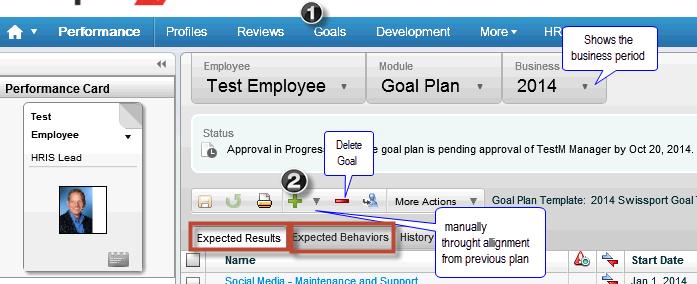 CREATING A GOAL The first Tab you will see is Expected Results and in the second tab you will see Expected Behaviors They are both equally important
