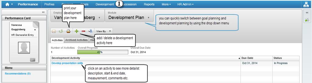 If you have created a goal plan before, please access the goal planning section within Taleo here: CREATING DEVELOPMENT