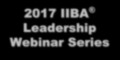 2017 IIBA Leadership Webinar
