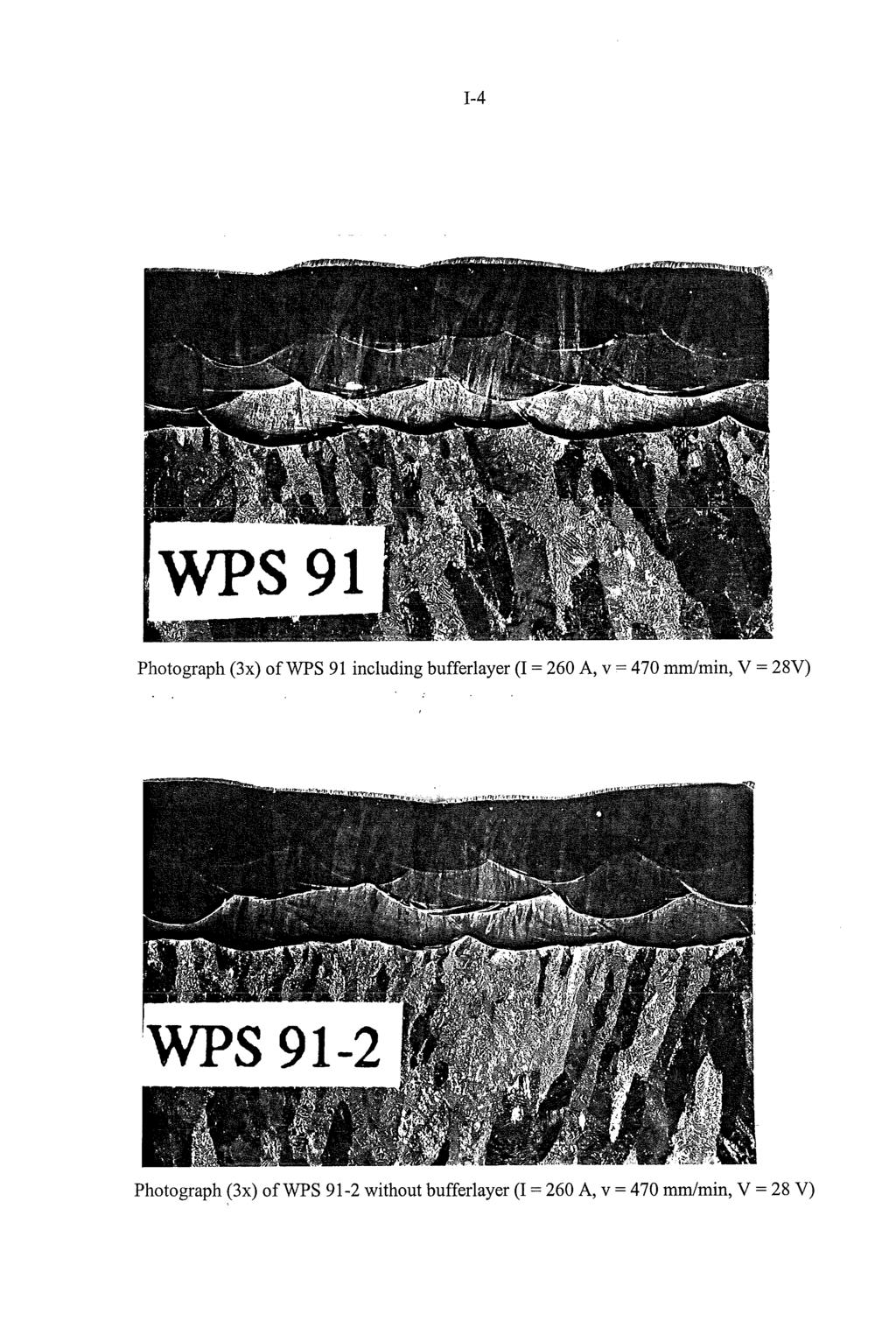 1-4 Photograph (3x) of WPS 91 including bufferlayer (I = 260 A, v = 470 mm/min, V = 28