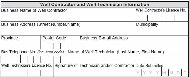 filled out once the well is complete and the well purchaser has been provided with a copy of the Well Owner s Information package Well Contractor and Well Technician Information Provides information