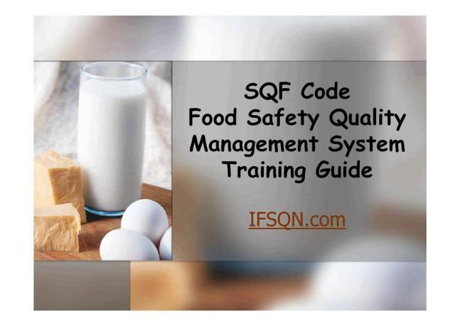 SQF Code Modules 2 & 12 Training Presentations Two 45 minute comprehensive illustrated and interactive PowerPoint