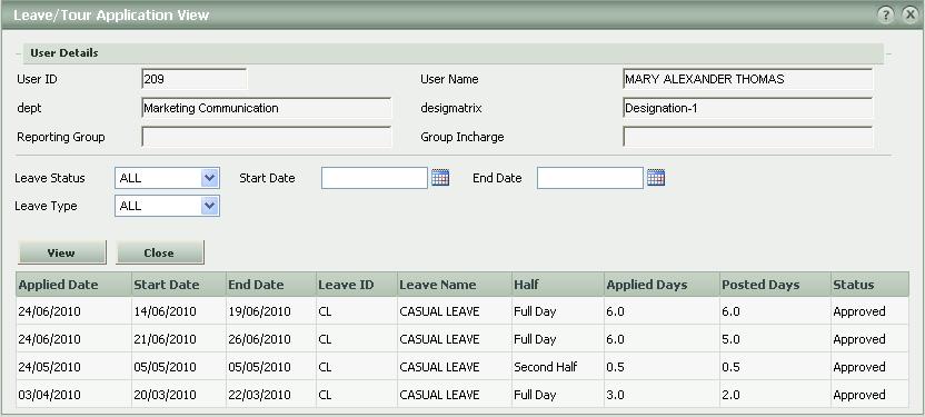 Leave Application View This option in the Employee Self Service mode enables the logged in user to view their leave or tour
