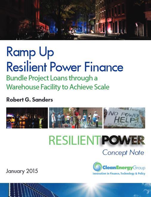 Resilient Power Project Increase public/private investment in clean, resilient power systems Engage city officials to develop