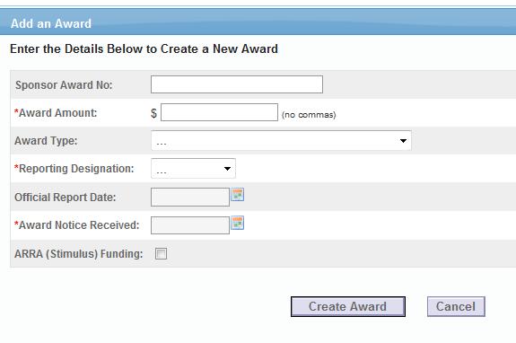 Add Award Click n the Award tab and then click the Add Award buttn t generate the windw t enter the basic award elements.