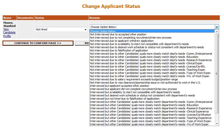 you may change their status to Not Hired and select the most appropriate
