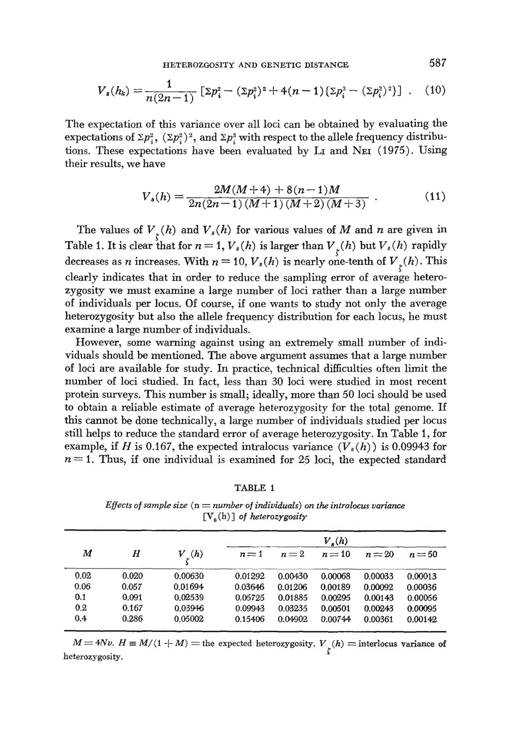 HETEROZGOSITY AND GENETIC DISTANCE 587 The expectation of this variance over all loci can be obtained by evaluating the expectations of Xp:, (E@) 2, and Xp: with respect to the allele frequency