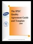 IPEC Quality Agreement Guide Flexible model containing the appropriate topics for excipients. Complements, does not replace, commercial supply agreements.