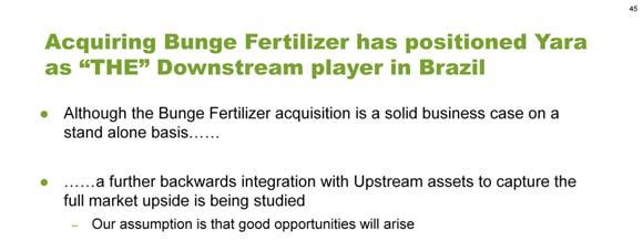 The acquisition of Bunge Fertilizer is a first step to