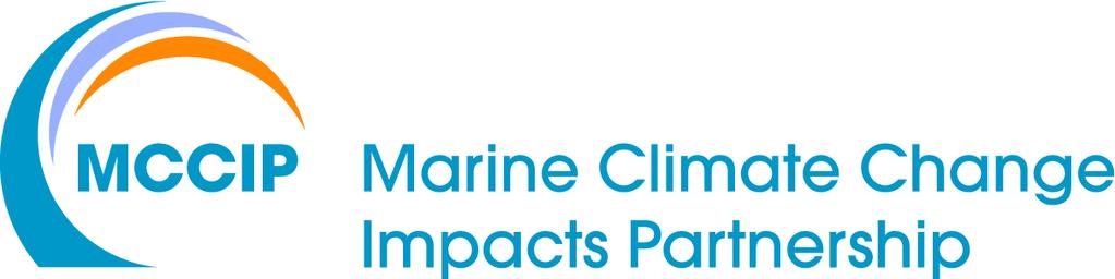 MCCIP Marine Climate Smart Working Examples of adaptation for marine and coastal stakeholders Introduction The aim of this document is to provide a regularly updated overview of key pieces of