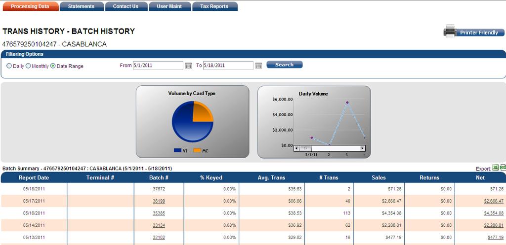 Portfolio Manager Merchant Portal User Manual Processing Data Tab Batch History screen The Batch Information screen provides transaction information on all settled transaction activity.