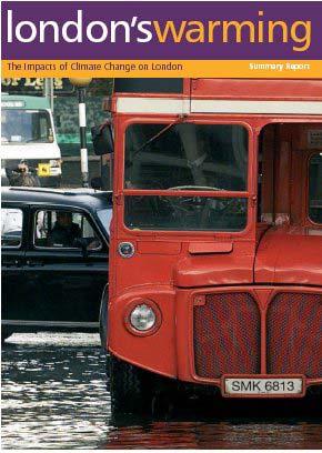 London Climate Change Partnership London s Warming report (Oct 2002) Transport research