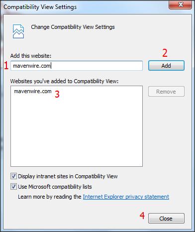 1.1 COMPATIBLE WEB BROWSERS (CONTINUED) Once you are in the Compatibility View Settings window you should see a field to add websites to your compatibility list: mavenwire.