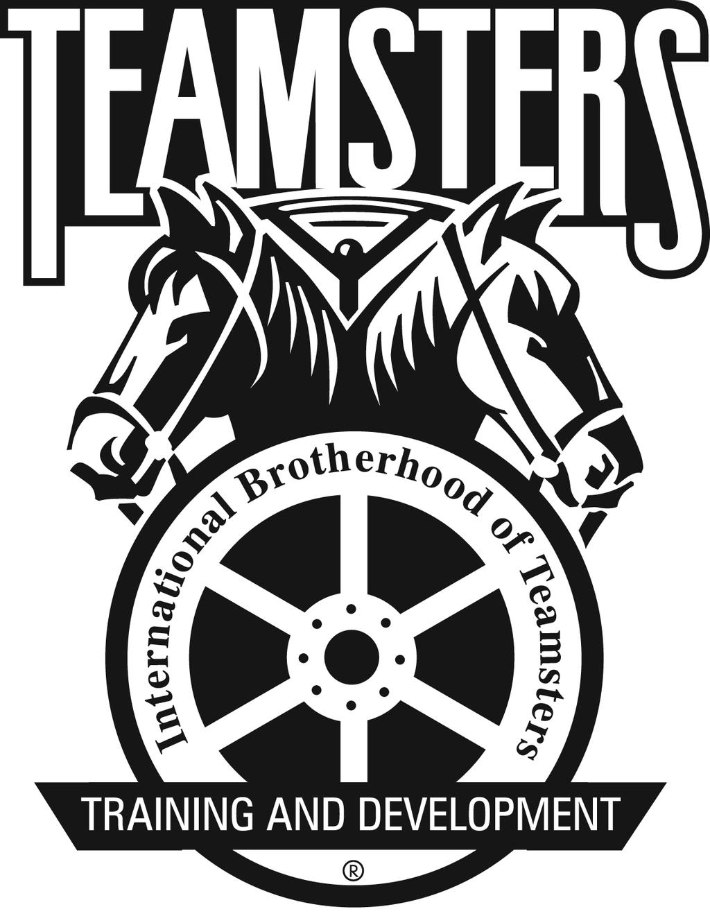 International Brotherhood of Teamsters Department of Training & Development 25