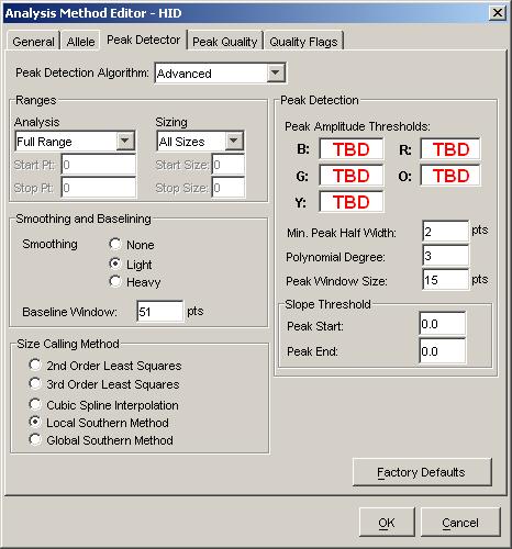 Set up GeneMapper ID Software for data analysis Peak Detector tab settings GeneMapper ID Software IMPORTANT! TBD indicates values to be determined in your laboratory.