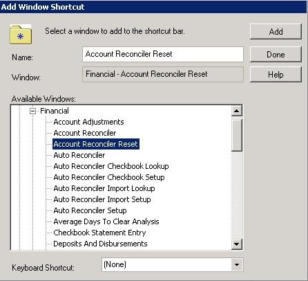 RESET UTILITY 3. Click on Financial to expand the menu. 4. Highlight Account and Auto Reconciler Reset. 5. Choose Add.