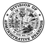 State of Florida Division of Administrative Hearings Rick Scott Governor Robert S. Cohen Director and Chief Judge Claudia Lladó Clerk of the Division Charles A.