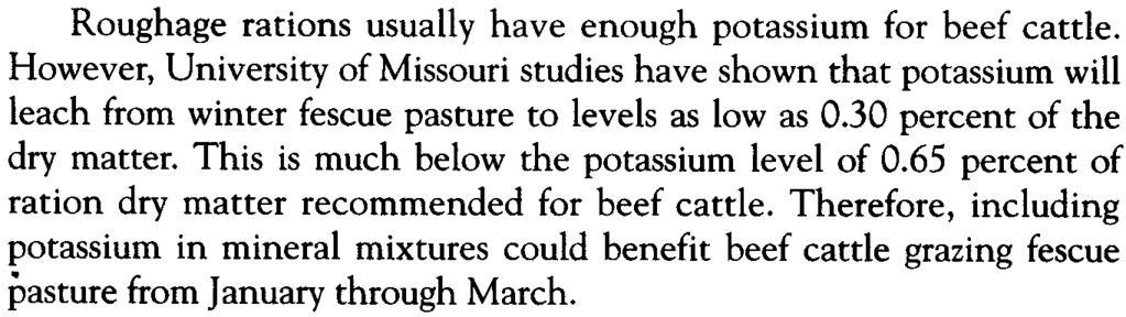 Consumption varies, but cattle will eat more salt with high, roughage or high,moisture feeds. They will eat more loose salt, but the block form is adequate.