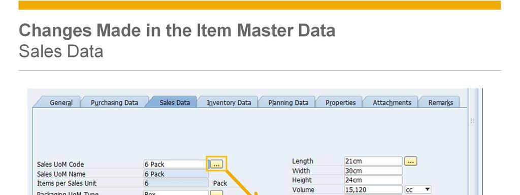 New fields were added to the Sales Data tab - Sales UoM information and Packaging UoM