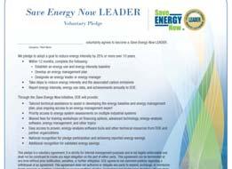 Save Energy Now LEADER A Corporate Commitment to Meet the Save Energy Now National Goal A new public-private partnership dedicated to leading the way to a noticeably more energy efficient industrial