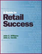 Atkinson and John C. Williams; Heritage Canada, Ottawa A Guide to Retail Success, by John C. Williams and John A.