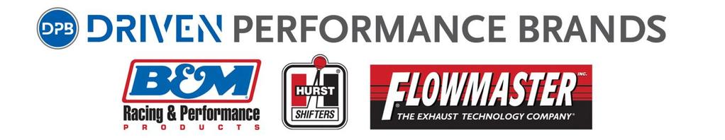 U.S.A. RETAIL MINIMUM ADVERTISED PRICE (MAP) POLICY Flowmaster, B&M and Hurst Shifters Driven Performance Brands manufactures the best engineered, highest quality performance products in the industry.