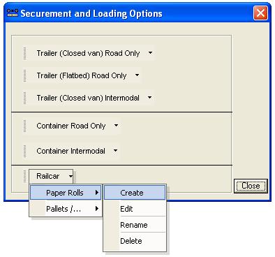 Click Finish to save the Securement Options to the database f) For Railcar Paper Rolls Under the Railcar