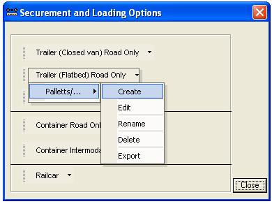 h) For Flatbed Pallets/.. Under the Trailer (Flatbed) Road Only Select Pallets/.., Create. Securement Options tab will display as follows.