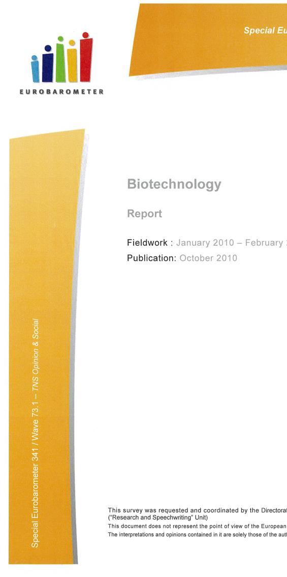Consumer / citizen concern In a survey from 2010 on biotechnology