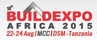 18TH BUILDEXPO AFRICA 2015 International Trade Exhibition on Building, Construction, Mining & Water Technilogies Exhibition August 22-24, 2015 Mlimani Conference Center, Dar-es-Salaam, Tanzania The