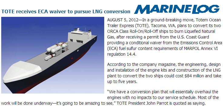 5 August 2012 TOTE Promises LNG Adoption First mover TOTE: 2 US Flag Jones Act RORO vessels to