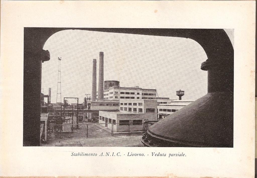 ANIC fu obbligata nel 1937 a costruire 2 impianti (Livorno e Bari) con