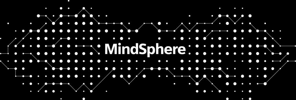 MindSphere The cloud-based, open IoT