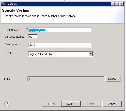 In the Specify System dialog, enter the following details: