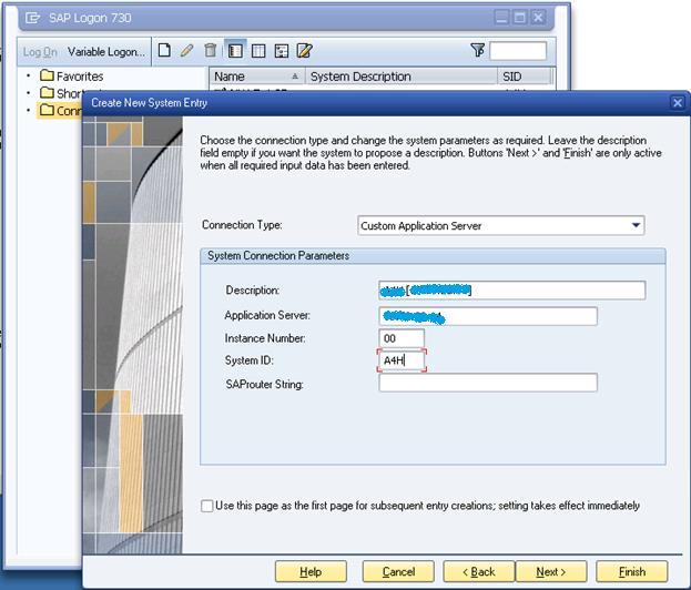 Launch SAP Logon pad, add a new user defined system by clicking the New icon Enter the following details in the Create New System Entry dialog: Application Server: To be obtained from