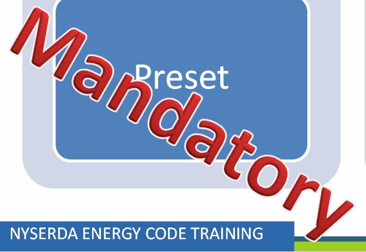 Mandatory HVAC Requirements Controls R403.1, R403.9 R403.11 Thermostat R403.1 Programmable Preset Pool/Spa Heaters R403.
